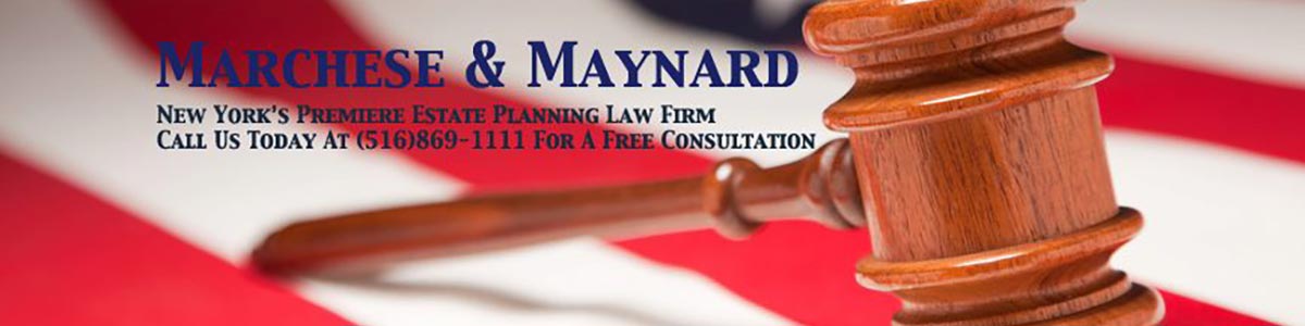 Marchese & Maynard Law Offices, Estate planning
